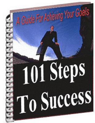 Product picture 101 STEPS TO SUCCESS A GUIDE TO ACHIEVING YOUR GOALS