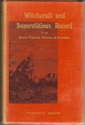 Product picture WITCHCRAFT AND SUPERSTITIOUS RECORD IN SOUTHWEST SCOTLAND