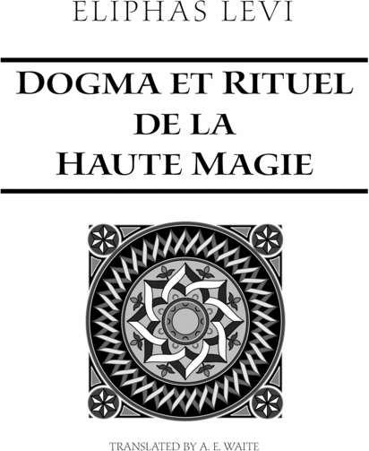 Product picture Dogma and Ritual of High Magic by Eliphas Levi  Part 2